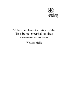 Molecular Characterization of the Tick-Borne Encephalitis Virus Environments and Replication