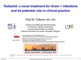 Tedizolid: a Novel Treatment for Gram + Infections and Its Potential Role in Clinical Practice