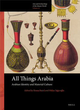 Materiality, Memory, and Myth in the Arabian Peninsula 1 Ileana Baird