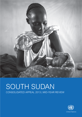 South Sudan Consolidated Appeal 2013 | Mid-Year Review