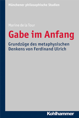 Gabe Im Anfang Grundzüge Des Metaphysischen Denkens Von