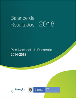 Balance De Resultados 2018 Plan Nacional De Desarrollo 2014-2018