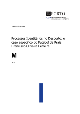 Processos Identitários No Desporto: O Caso Específico Do Futebol De Praia Francisco Oliveira Ferreira