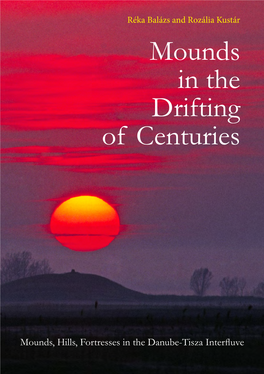 Mounds in the Drifting of Centuries