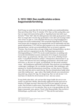 Del 5. 1972-1983: Den Medikratiske Ordens I