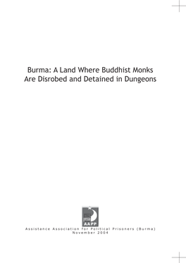 A Land Where Buddhist Monks Are Disrobed and Detained in Dungeons Report by AAPP