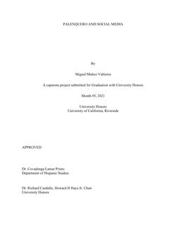 PALENQUERO and SOCIAL MEDIA by Miguel Muñoz Valtierra a Capstone Project Submitted for Graduation with University Honors Month