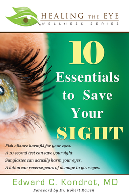 Praise for Ten Essentials to Save Your Vision