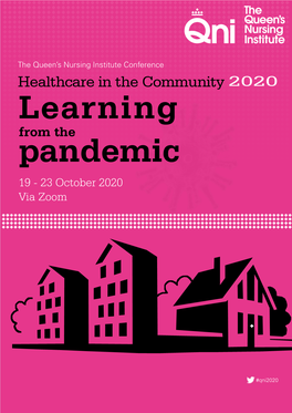 Healthcare in the Community 2020 Learning from the Pandemic 19 - 23 October 2020 Via Zoom