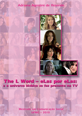 The L Word – Elas Por Elas: E O Universo Lésbico Se Faz Presente Na TV