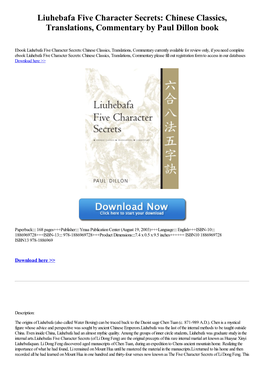 Liuhebafa Five Character Secrets: Chinese Classics, Translations, Commentary by Paul Dillon Book