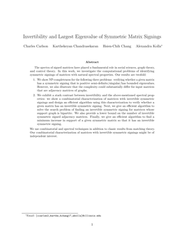 Invertibility and Largest Eigenvalue of Symmetric Matrix Signings