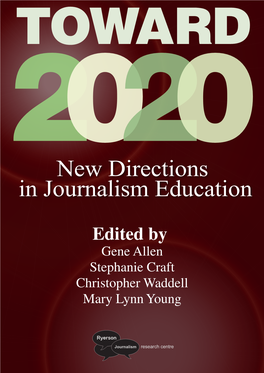 Toward 2020: New Directions in Journalism Education