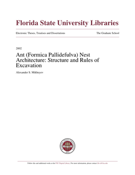 Ant (Formica Pallidefulva) Nest Architecture: Structure and Rules of Excavation Alexander S