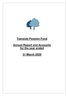 Teesside Pension Fund Annual Report and Accounts for the Year Ended 31 March 2020