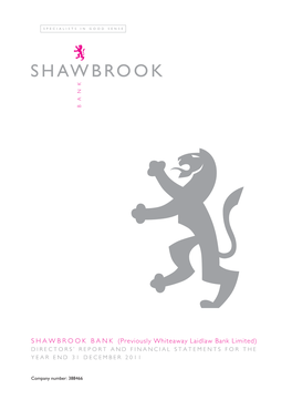 SHAWBROOK BANK (Previously Whiteaway Laidlaw Bank Limited)