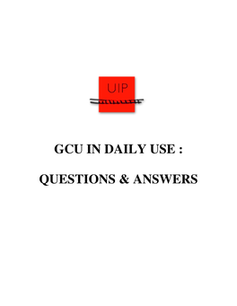 Gcu in Daily Use