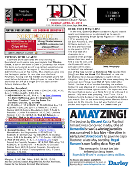 PIERRO RETIRED P12 SUNDAY, APRIL 21, 2013 732-747-8060 $ TDN Home Page Click Here DUDE, THAT WAS CLOSE FEATURE PRESENTATION • GIII COOLMORE LEXINGTON S