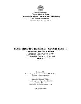 COURT RECORDS, TENNESSEE – COUNTY COURTS Cumberland District, 1783-1787 Davidson County, 1783-1790 Washington County, 1779-1806 PAPERS
