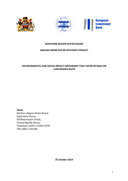 I NORTHERN REGION WATER BOARD MALAWI NRWB WATER EFFICIENCY PROJECT ENVIRONMENTAL and SOCIAL IMPACT ASSESSMENT for 2 RIVER INTAKE