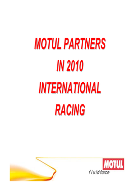Motul Partners in 2010 International Racing