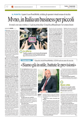 «Siamo Già in Utile, Battute Le Previsioni» Fixed-Internet E Pertanto Non Possono Essere Annoverati Fra I Mvno “Puri”