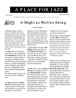 March 2010 Editor: Tim Coakley W E B S I T E : — UPDATED DAILY It Might As Well Be Swing