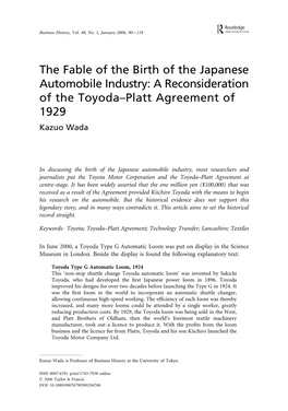 The Fable of the Birth of the Japanese Automobile Industry: a Reconsideration of the Toyoda–Platt Agreement of 1929 Kazuo Wada