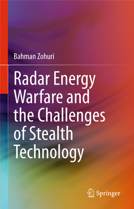 Radar Energy Warfare and the Challenges of Stealth Technology Radar Energy Warfare and the Challenges of Stealth Technology