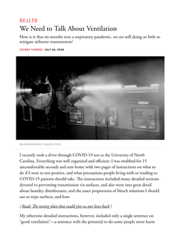We Need to Talk About Ventilation How Is It That Six Months Into a Respiratory Pandemic, We Are Still Doing So Little to Mitigate Airborne Transmission?