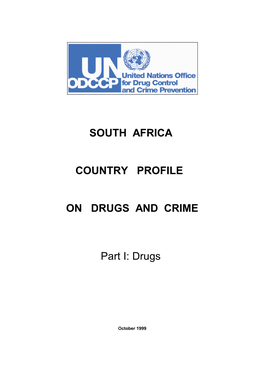 SOUTH AFRICA COUNTRY PROFILE on DRUGS and CRIME Part I