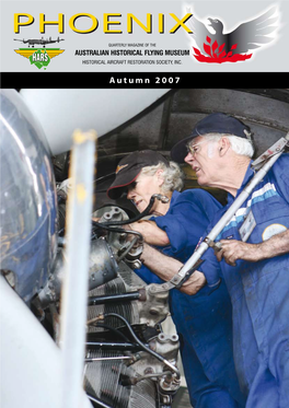 Autumn 2007 Page 2 • Phoenix, Autumn Edition 2007 • Historical Aircraft Restoration Society Inc (HARS)