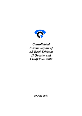 Consolidated Interim Report of AS Eesti Telekom II Quarter and I Half Year 2007