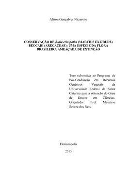 CONSERVAÇÃO DE Butia Eriospatha (MARTIUS EX DRUDE) BECCARI (ARECACEAE): UMA ESPÉCIE DA FLORA BRASILEIRA AMEAÇADA DE EXTINÇÃO