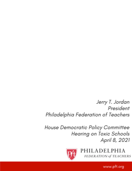 Jerry T. Jordan President Philadelphia Federation of Teachers House