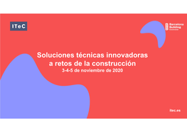 Soluciones Técnicas Innovadoras a Retos De La Construcción 3-4-5 De Noviembre De 2020