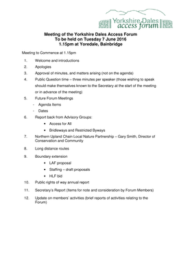 Meeting of the Yorkshire Dales Access Forum to Be Held on Tuesday 7 June 2016 1.15Pm at Yoredale, Bainbridge