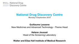 National Drug Discovery Centre Monday 9 September 2019