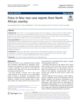 Fetus in Fetu: Two Case Reports from North African Country Moutaz Ragab1* , Omar Nagy Abdelhakeem2, Omar Mansour1 , Mai Gad3 and Hesham Anwar Hussein4