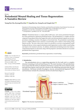 Periodontal Wound Healing and Tissue Regeneration: a Narrative Review Pharmaceuticals Young-Dan Cho, Kyoung-Hwa Kim, Yong-Moo Lee, Young Ku and Yang-Jo Seol *