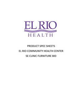Product Spec Sheets El Rio Community Health Center Se Clinic Furniture Bid