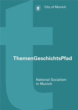 Thematic History Trail :: National Socialism in Munich