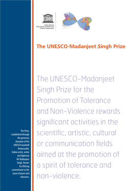 The UNESCO-Madanjeet Singh Prize for the Promotion of Tolerance and Non-Violence Rewards Significant Activities in The