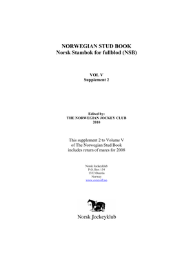 NORWEGIAN STUD BOOK Norsk Stambok for Fullblod (NSB)