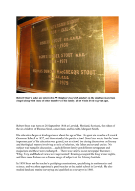 Robert Stout Was Born on 28 September 1844 at Lerwick, Shetland, Scotland, the Eldest of the Six Children of Thomas Stout, a Merchant, and His Wife, Margaret Smith