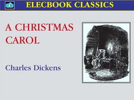 Charles Dickens: a Christmas Carol This File Is Free for Individual Use Only