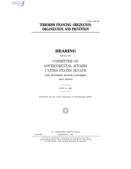 Terrorism Financing: Origination, Organization, and Prevention Hearing