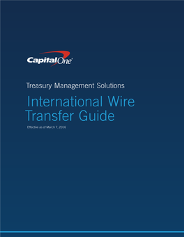 International Wire Transfer Guide Effective As of March 7, 2016 International Wire Transfer Guide Contents