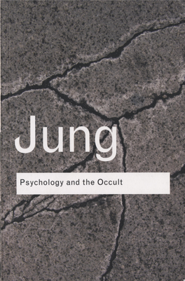 Psychology and the Occult Publishing Over the Past Century Or So, Books That Have, by Popular Consent, Become Established As Classics in Their Field