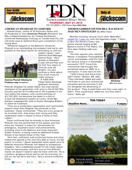 AMERICAN PHAROAH to ASHFORD THOROUGHBRED OWNER BILL BACKER in Ahmed Zayat, Owner of GI Kentucky Derby and MAD MEN SPOTLIGHT by Mike Kane GI Preakness S